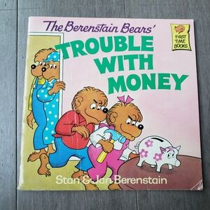 The Berenstain Bears' Trouble with Money Book